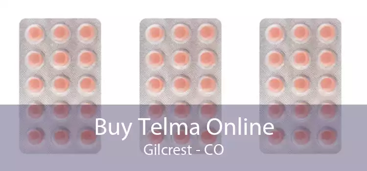 Buy Telma Online Gilcrest - CO