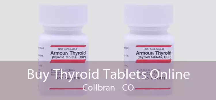 Buy Thyroid Tablets Online Collbran - CO