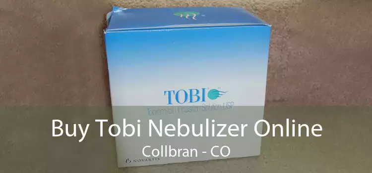 Buy Tobi Nebulizer Online Collbran - CO
