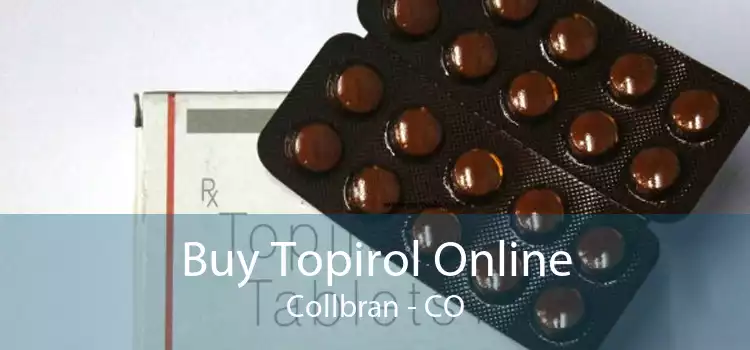 Buy Topirol Online Collbran - CO