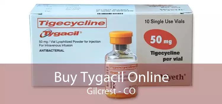 Buy Tygacil Online Gilcrest - CO