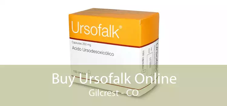 Buy Ursofalk Online Gilcrest - CO