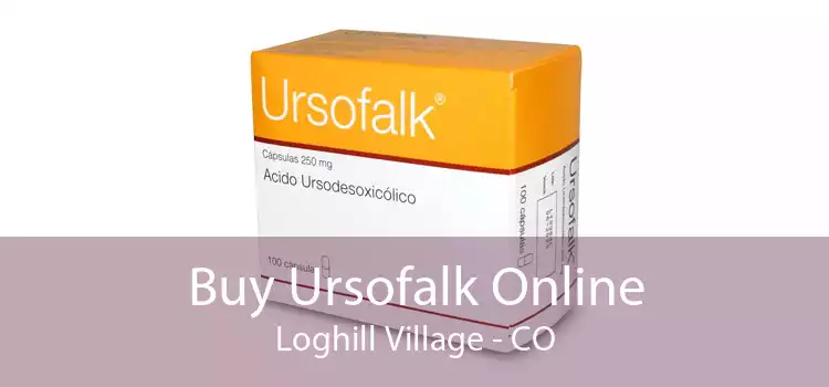 Buy Ursofalk Online Loghill Village - CO