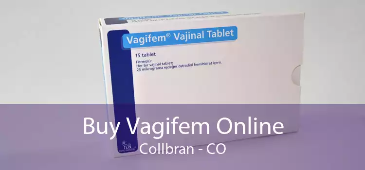 Buy Vagifem Online Collbran - CO