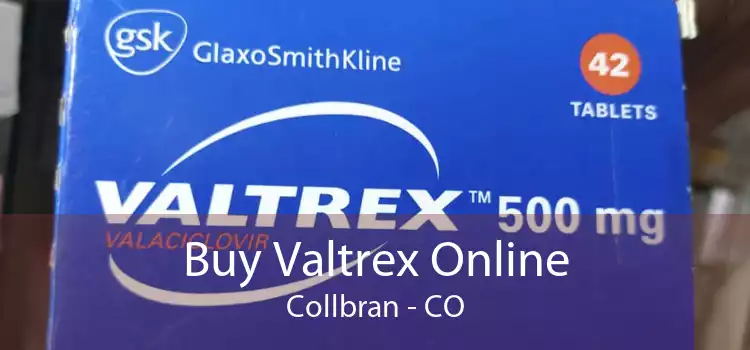 Buy Valtrex Online Collbran - CO