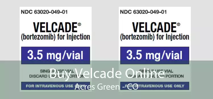 Buy Velcade Online Acres Green - CO