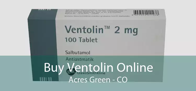 Buy Ventolin Online Acres Green - CO