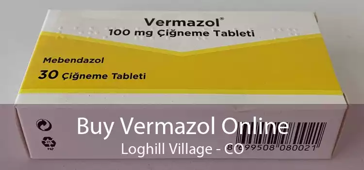 Buy Vermazol Online Loghill Village - CO