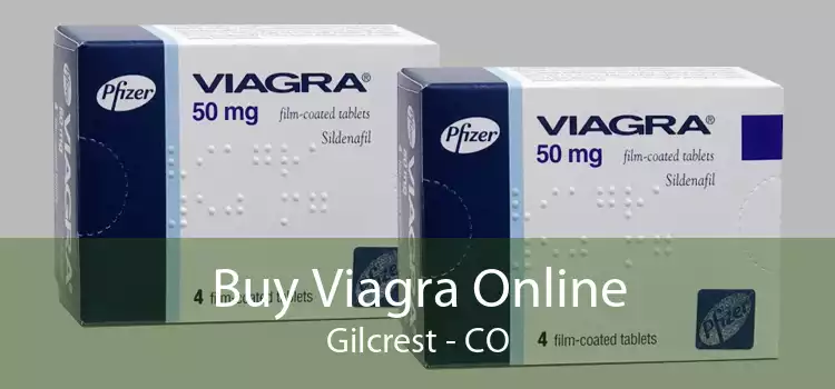 Buy Viagra Online Gilcrest - CO