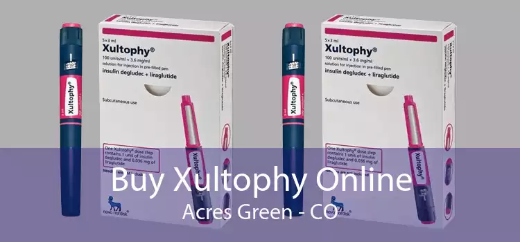 Buy Xultophy Online Acres Green - CO