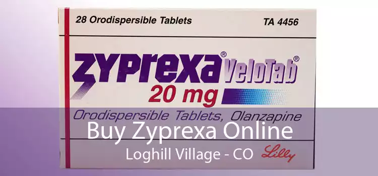 Buy Zyprexa Online Loghill Village - CO